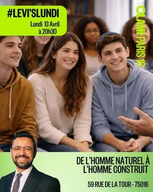 COURS DU RAV LEVI : De l’homme naturel à l’Homme construit