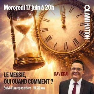 Cours Rav Drai : "Le messie, qui quand comment ?"