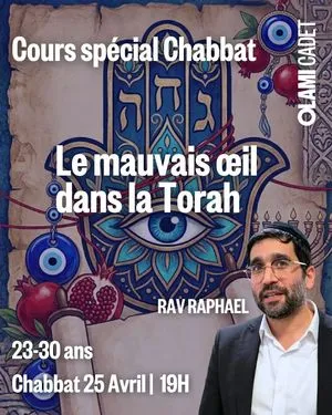 Cours Rav Raphael "Le mauvais oeil dans la Torah"