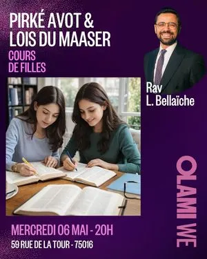 OLAMI WE : PIRKÉ AVOT & LOIS DE MAASER