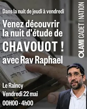 Veillée de chavouot avec Rav Raphaël