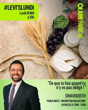 LUNDI'S LEVI : Chavouot