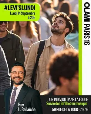 Cours du lundi soir à 20H00 par Rav Lévi :  Un individu dans la foule